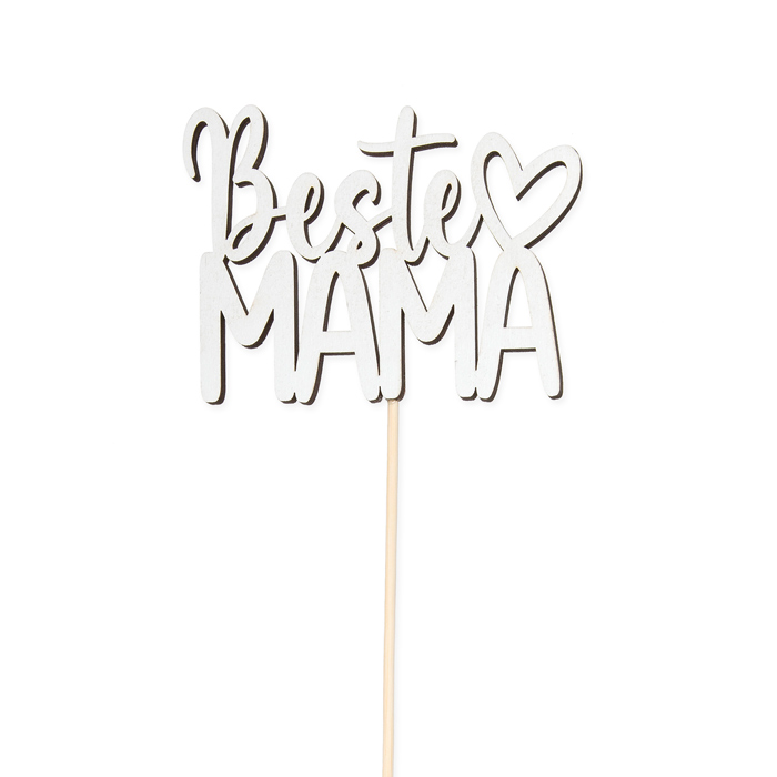 Holz-Stecker "Beste MAMA", cake topper, Blumenstecker, Pflanzenstecker 23539