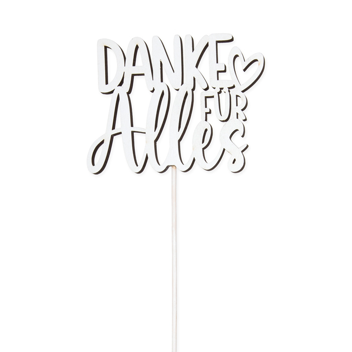 Holz-Stecker "DANKE FÜR Alles", cake topper, Blumenstecker, Pflanzenstecker 23540
